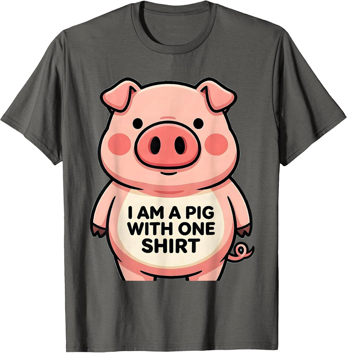 I Am A Pig With One Shirt Cute Kawaii Pig Lover Halloween T-Shirt - Asphalt Grey