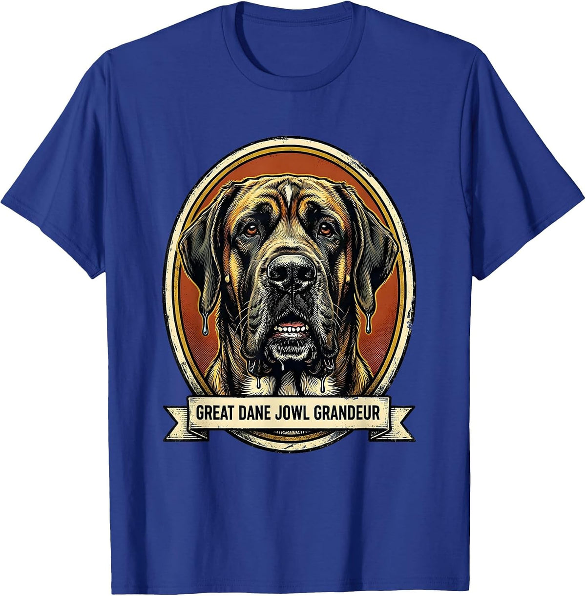 Great Dane Jowl Grandeur Funny Dog Mom Dog Dad Breed Humor T-Shirt - Royal Blue