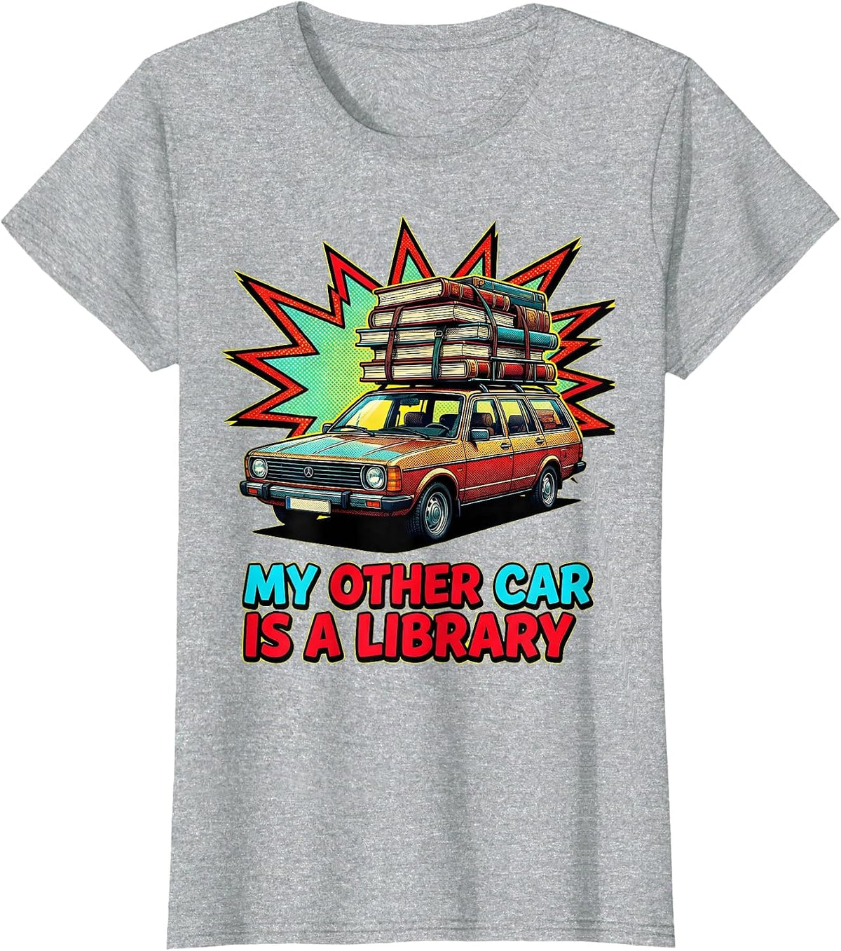 Women's My Other Car Is A Library Book Lover Design T-Shirt - Heather Grey