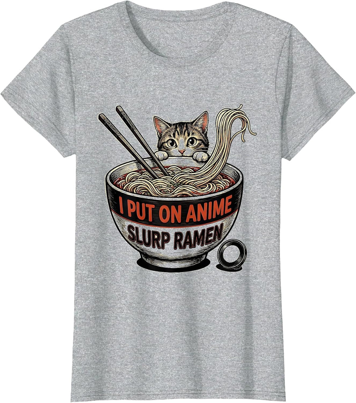 Women's I Put On Anime, Slurp Ramen Funny Kawaii Anime Cat Gift T-Shirt - Heather Grey