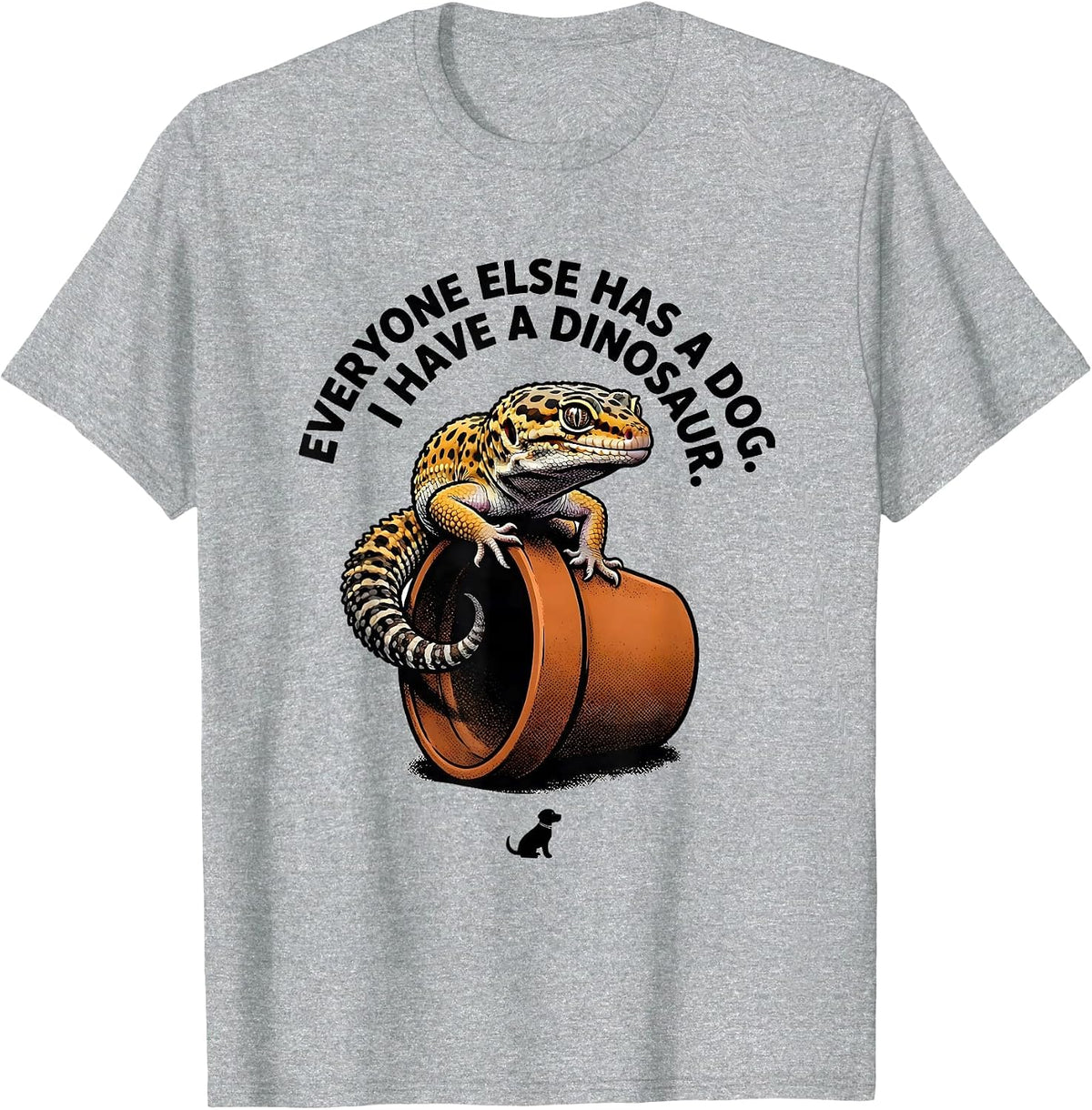 Men's Everyone Else Has A Dog. I Have A Dinosaur. Reptile Lover T-Shirt - Heather Grey