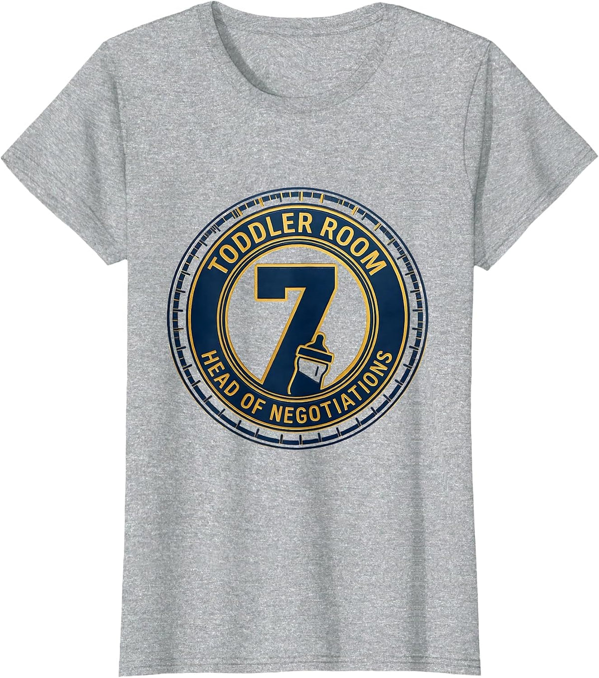 Toddler Room Head Of Negotiations Daycare Provider Humor T-Shirt - Heather Grey