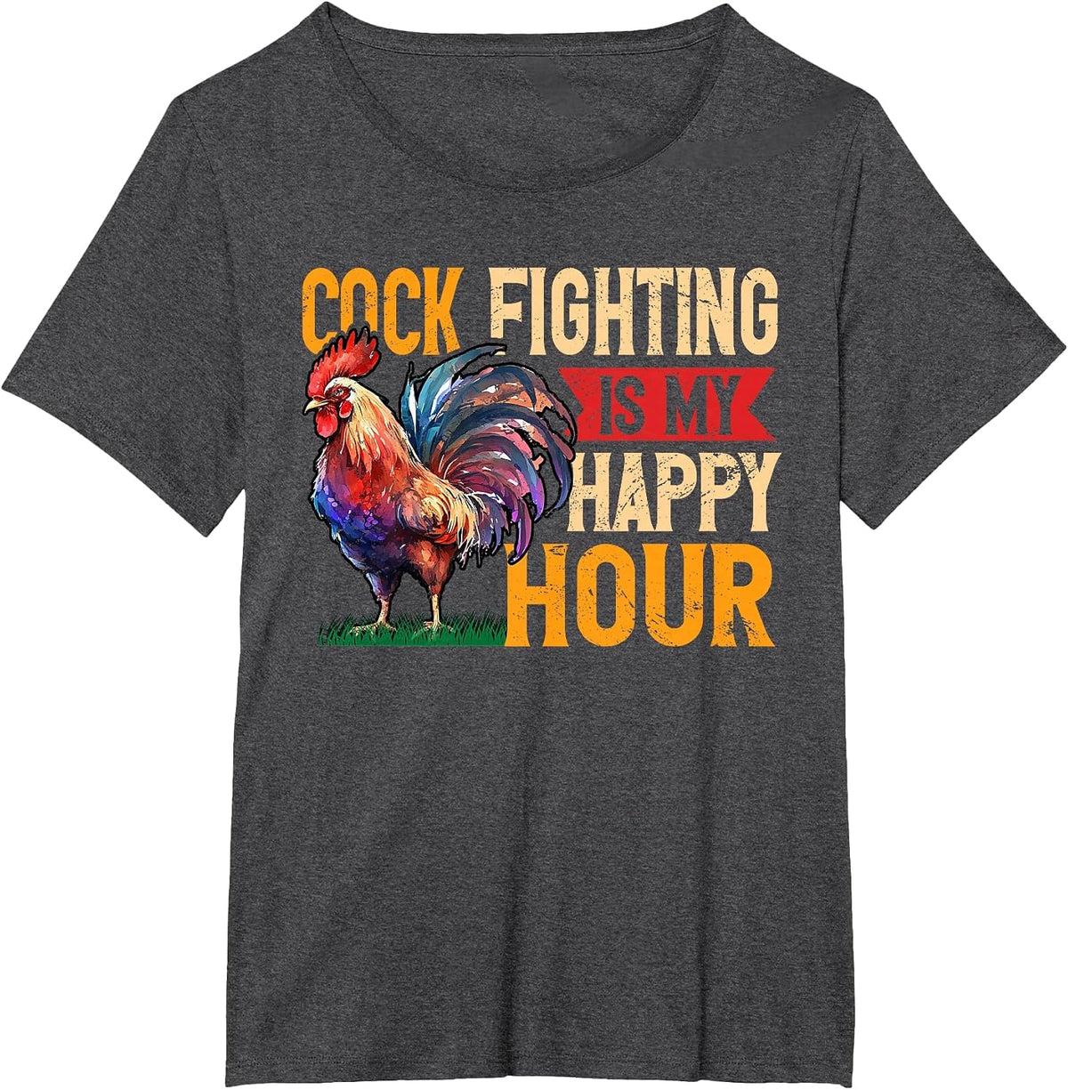 Cock Fighting is My Happy Hour Game Fowl Cockfighter T-Shirt - Dark Heather Grey