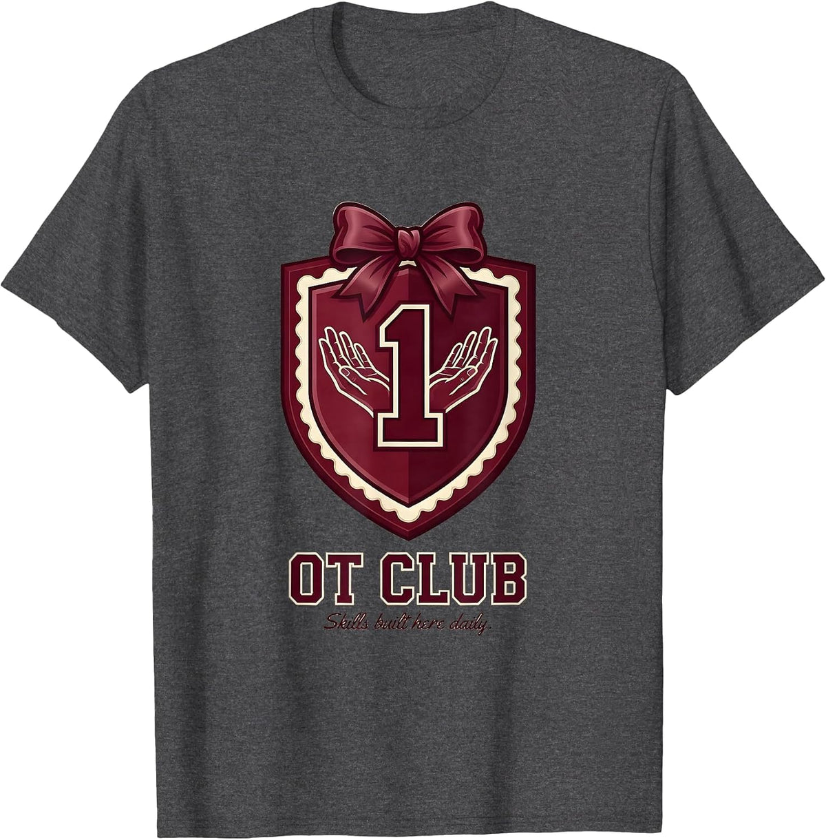 Men's Skills Built Here Daily Occupational Therapy Design T-Shirt - Dark Heather Grey
