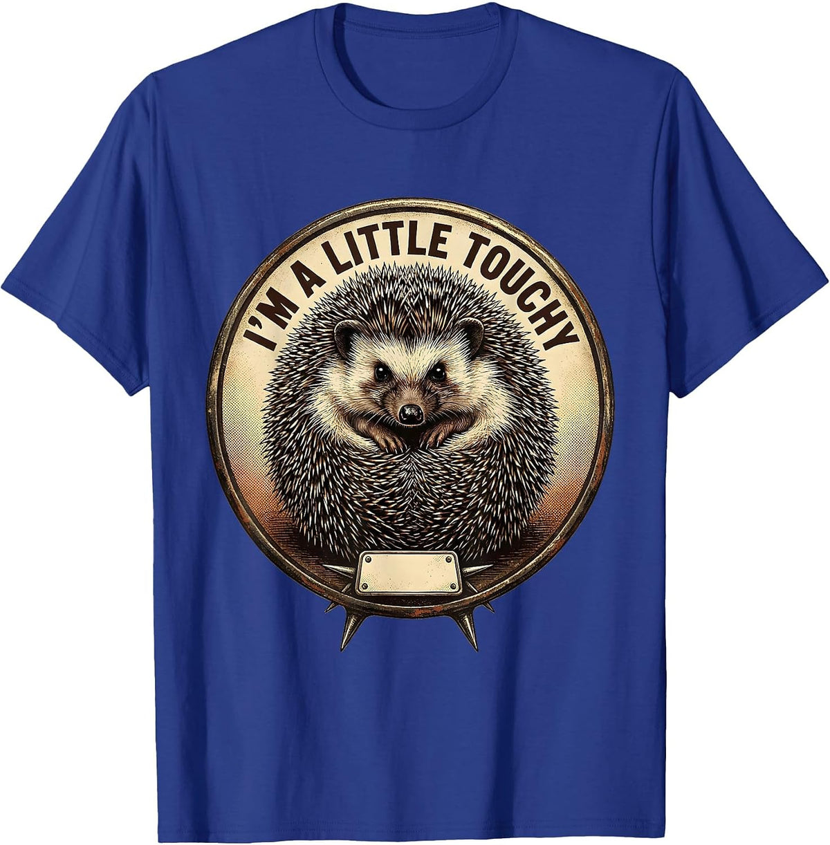 I'm A Little Touchy Vintage Hedgehog Novelty Animal Humor T-Shirt - Royal Blue