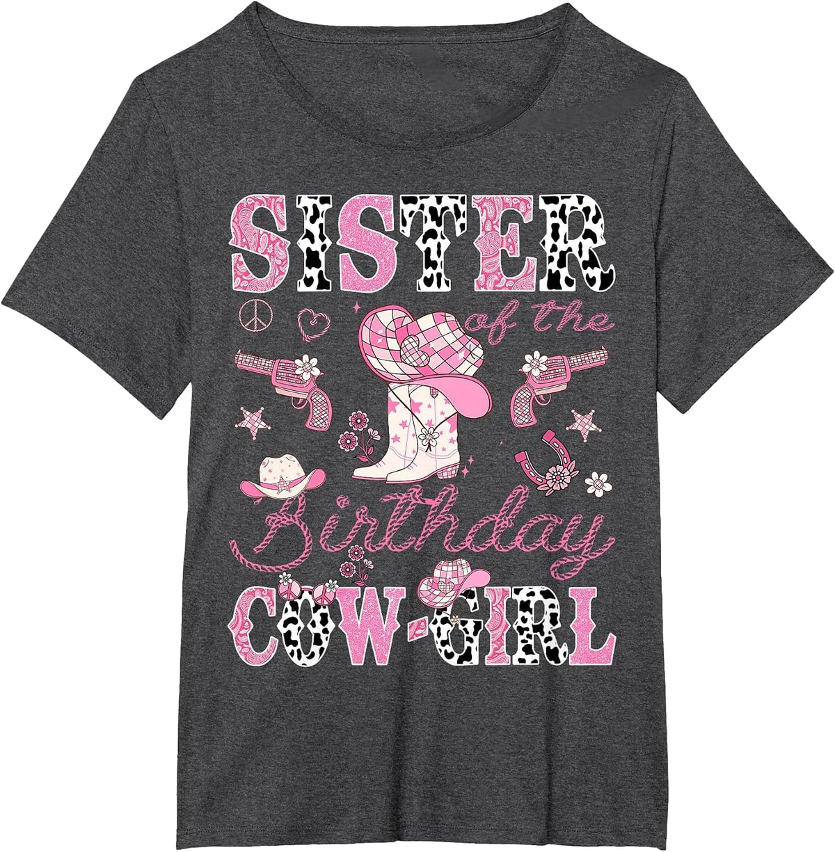 Sister of The Birthday Cowgirl Western Rodeo Sister T-Shirt - Dark Heather Grey