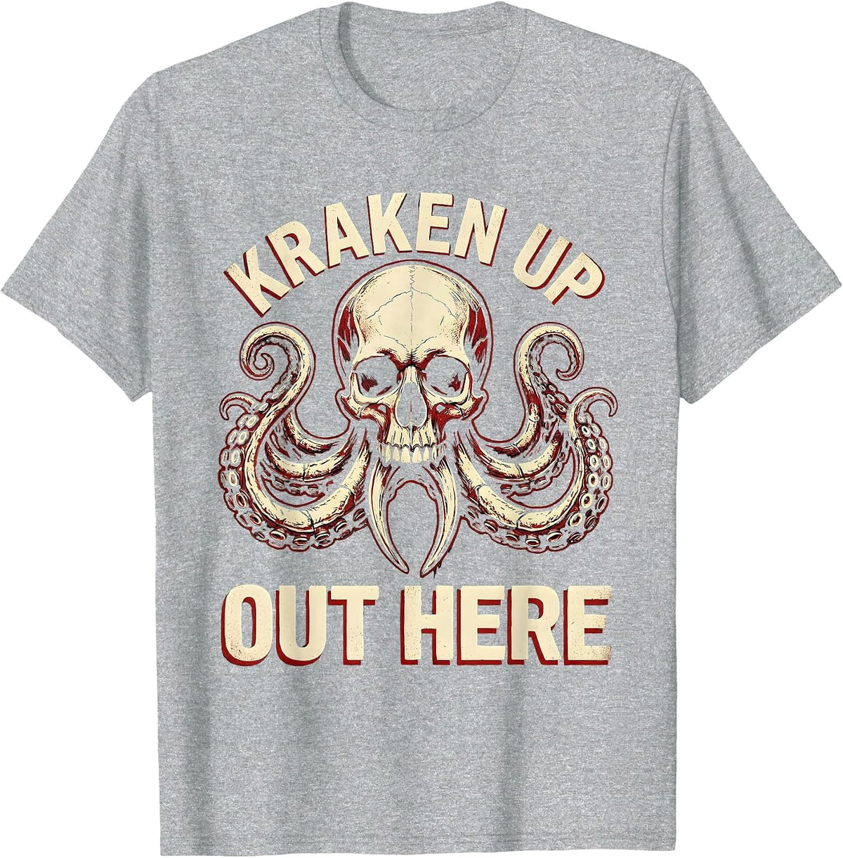 Men's Kraken Up Out Here Funny Pirate Nautical Design T-Shirt - Heather Grey