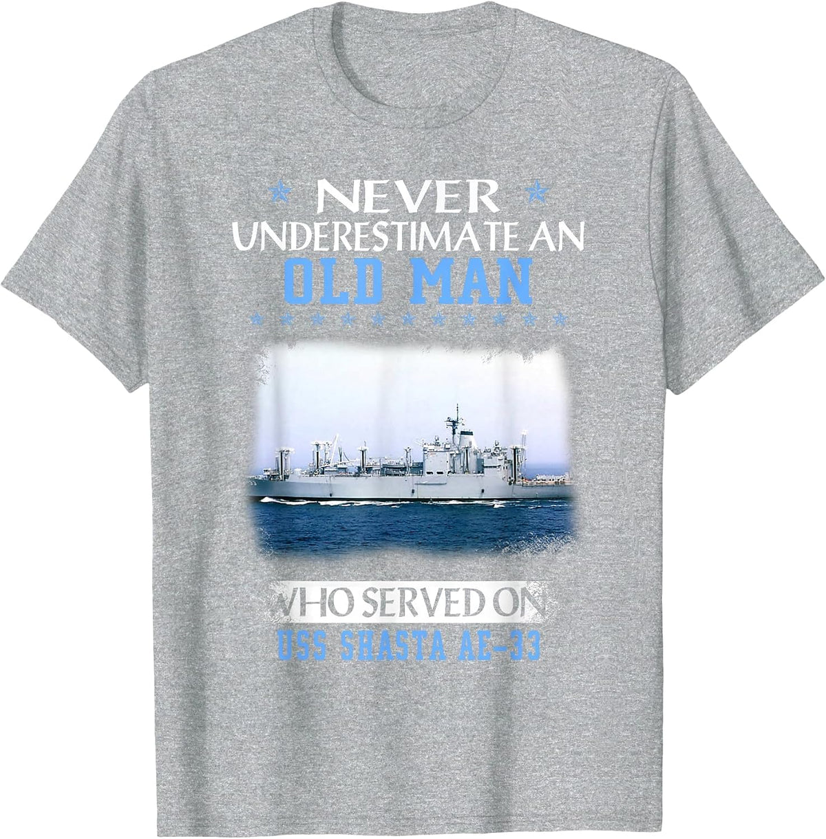USS Shasta AE-33 Veterans Day Father Day T-Shirt - Heather Grey