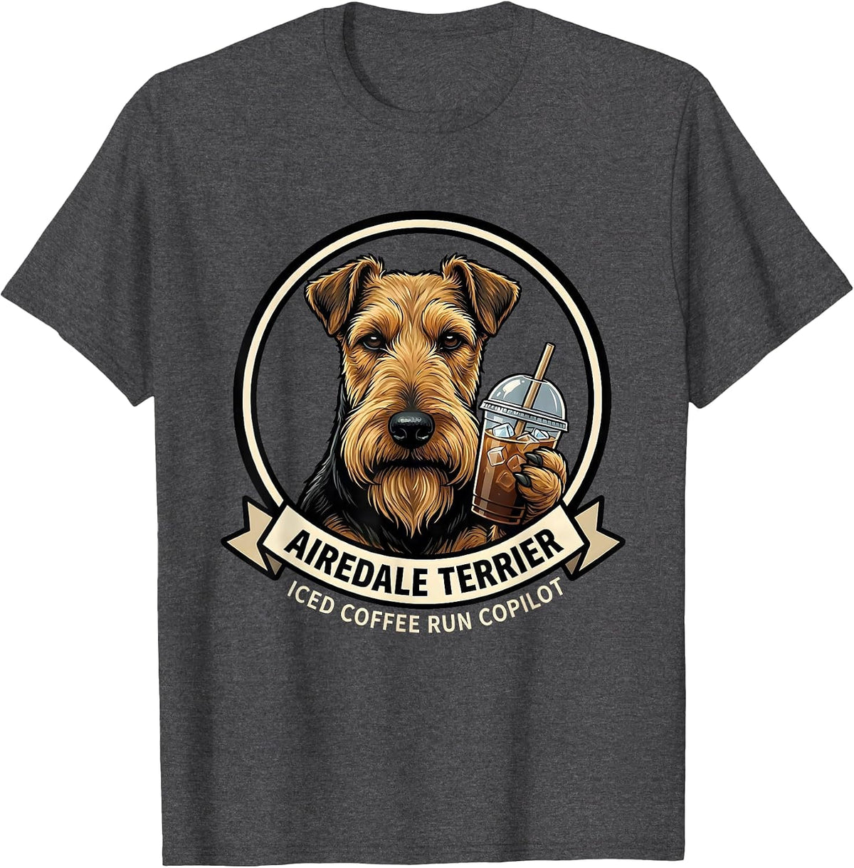 Airedale Terrier Iced Coffee Run Copilot Funny T-Shirt - Dark Heather Grey