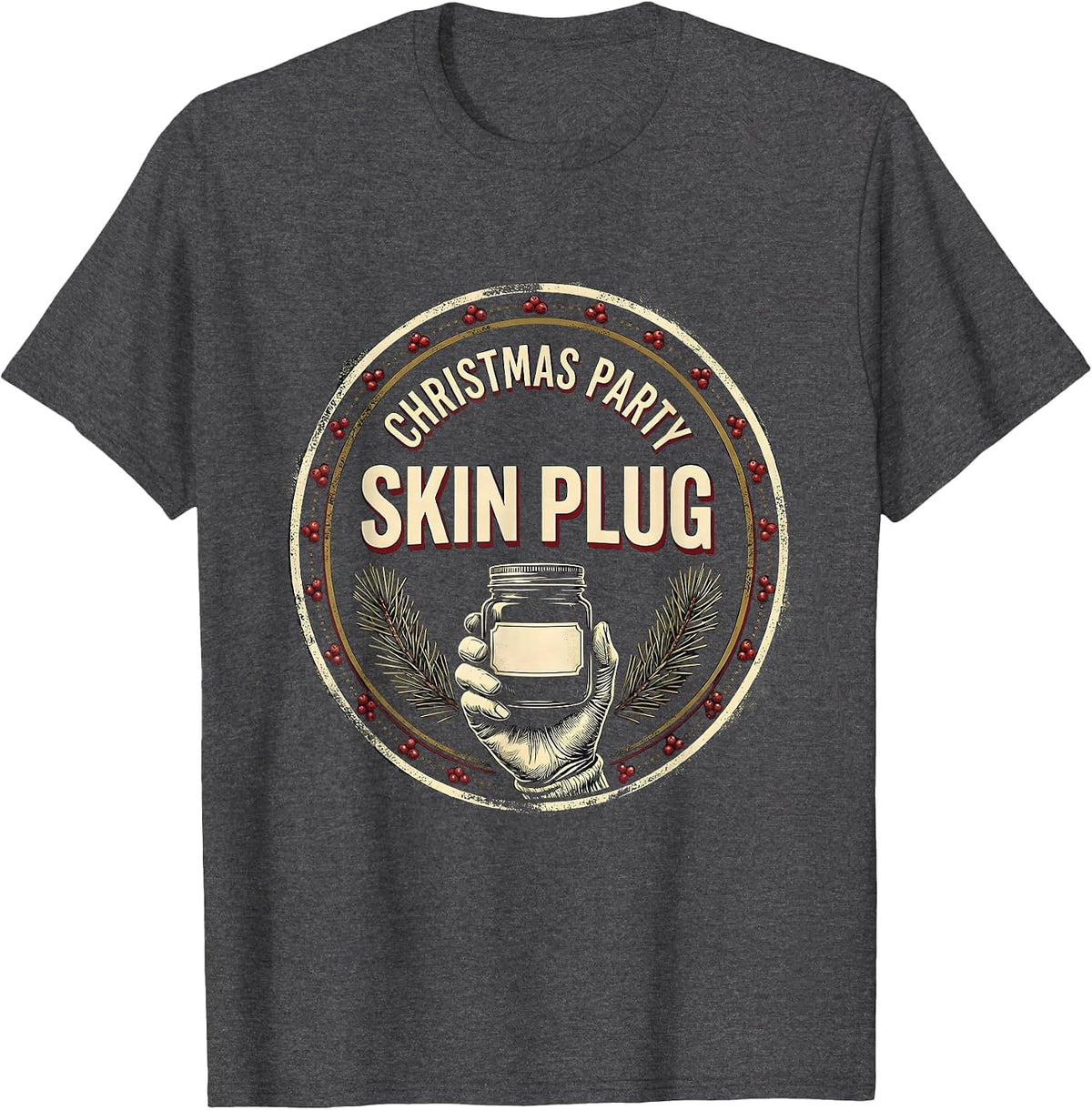 Christmas Party Skin Plug Funny Esthetician Dermatology T-Shirt - Dark Heather Grey