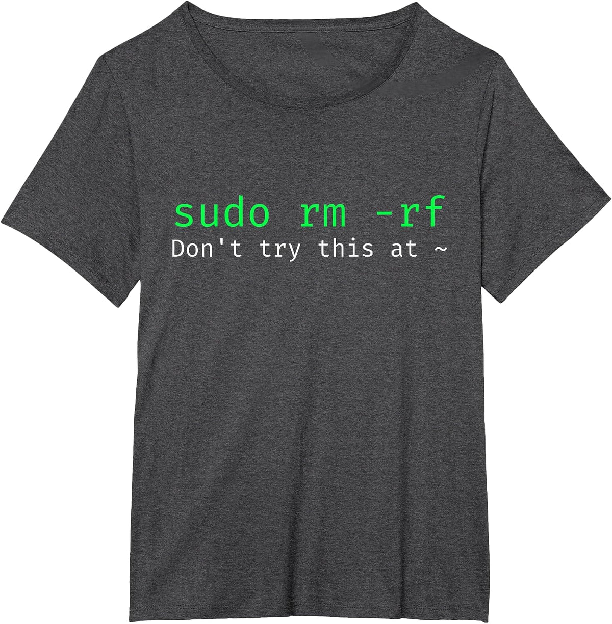 sudo rm -rf - Funny Linux sysadmin Command line T-Shirt - Dark Heather Grey
