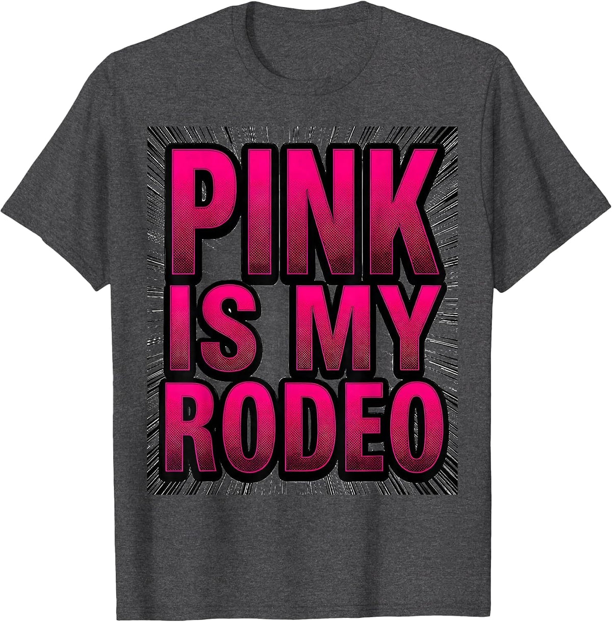 Men's Pink Is My Rodeo Cowgirl Design T-Shirt - Dark Heather Grey