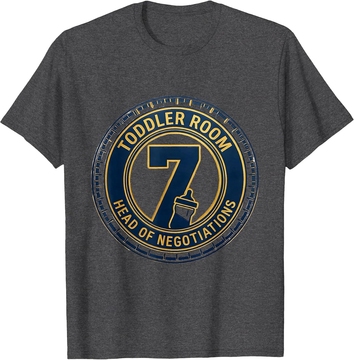 Toddler Room Head Of Negotiations Daycare Provider Humor T-Shirt - Dark Heather Grey