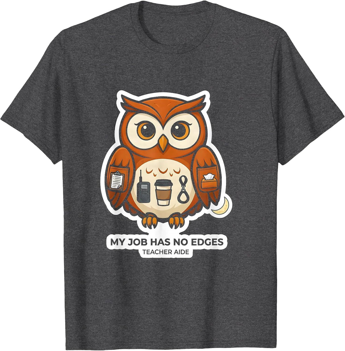 Men's My Job Has No Edges Teacher Aide Para Normal Activities SPED T-Shirt - Dark Heather Grey
