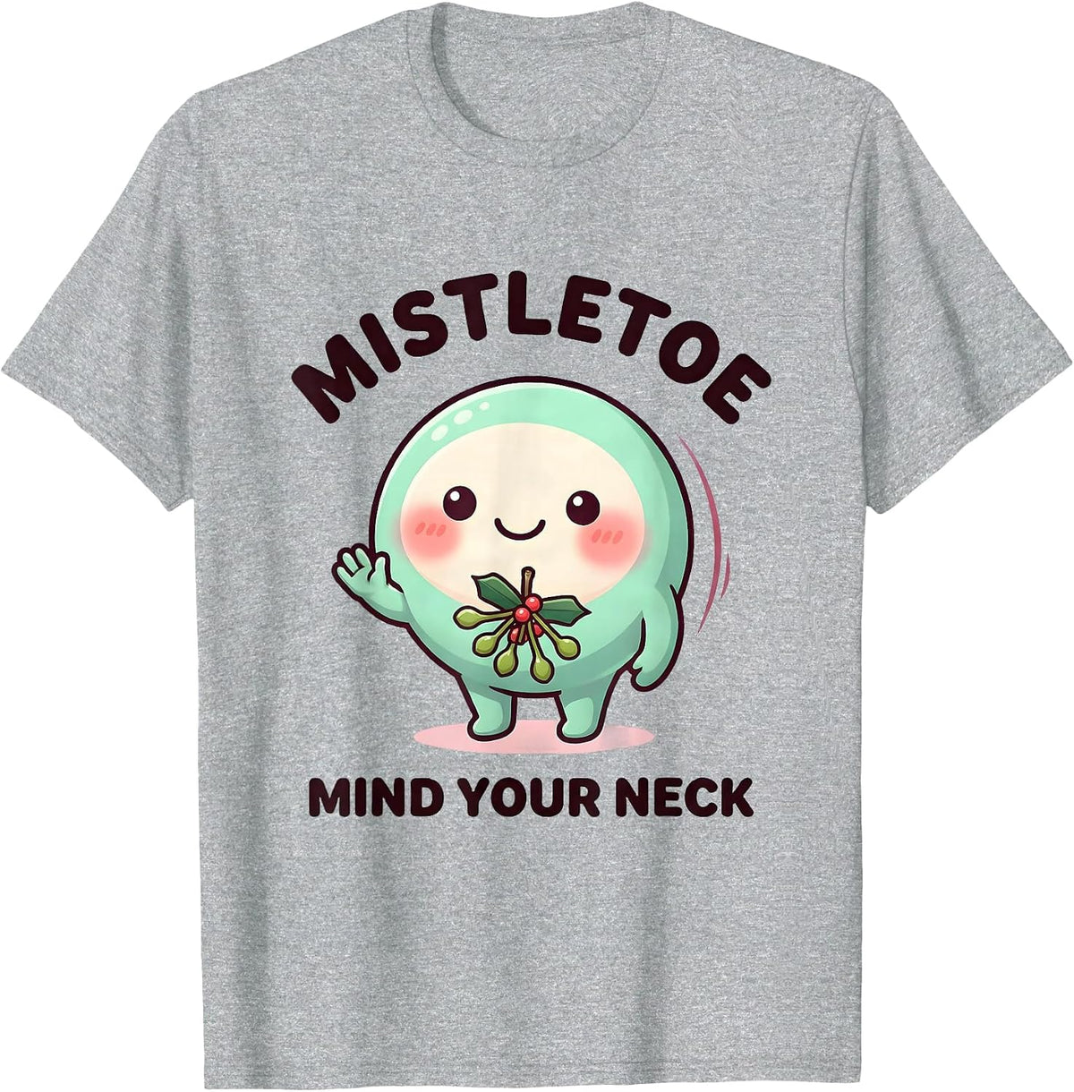 Men's Mistletoe, Mind Your Neck Cute Kawaii Physical Therapist T-Shirt - Heather Grey