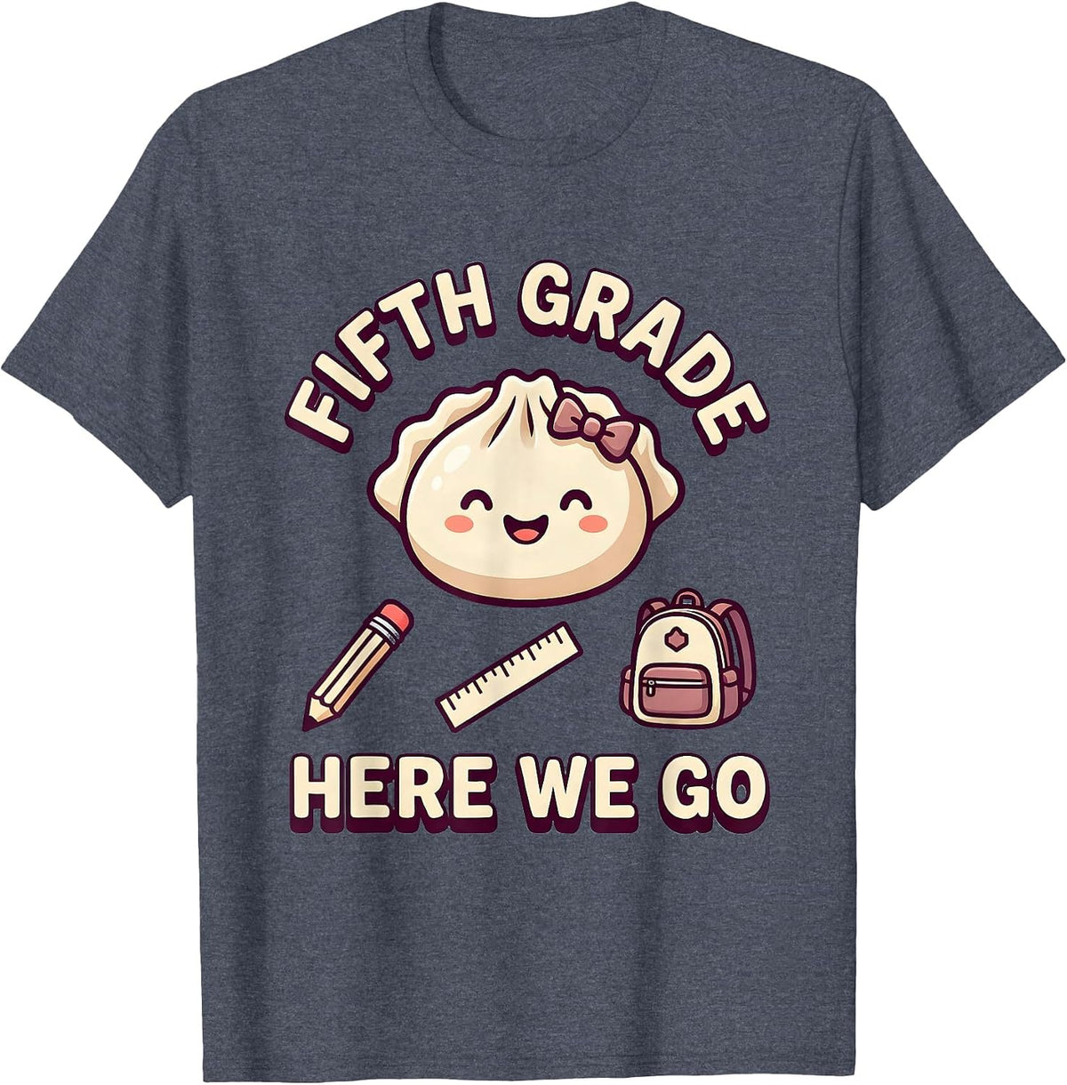 Fifth Grade Here We Go Cute Dumpling Back to School Girl T-Shirt - Heather Blue
