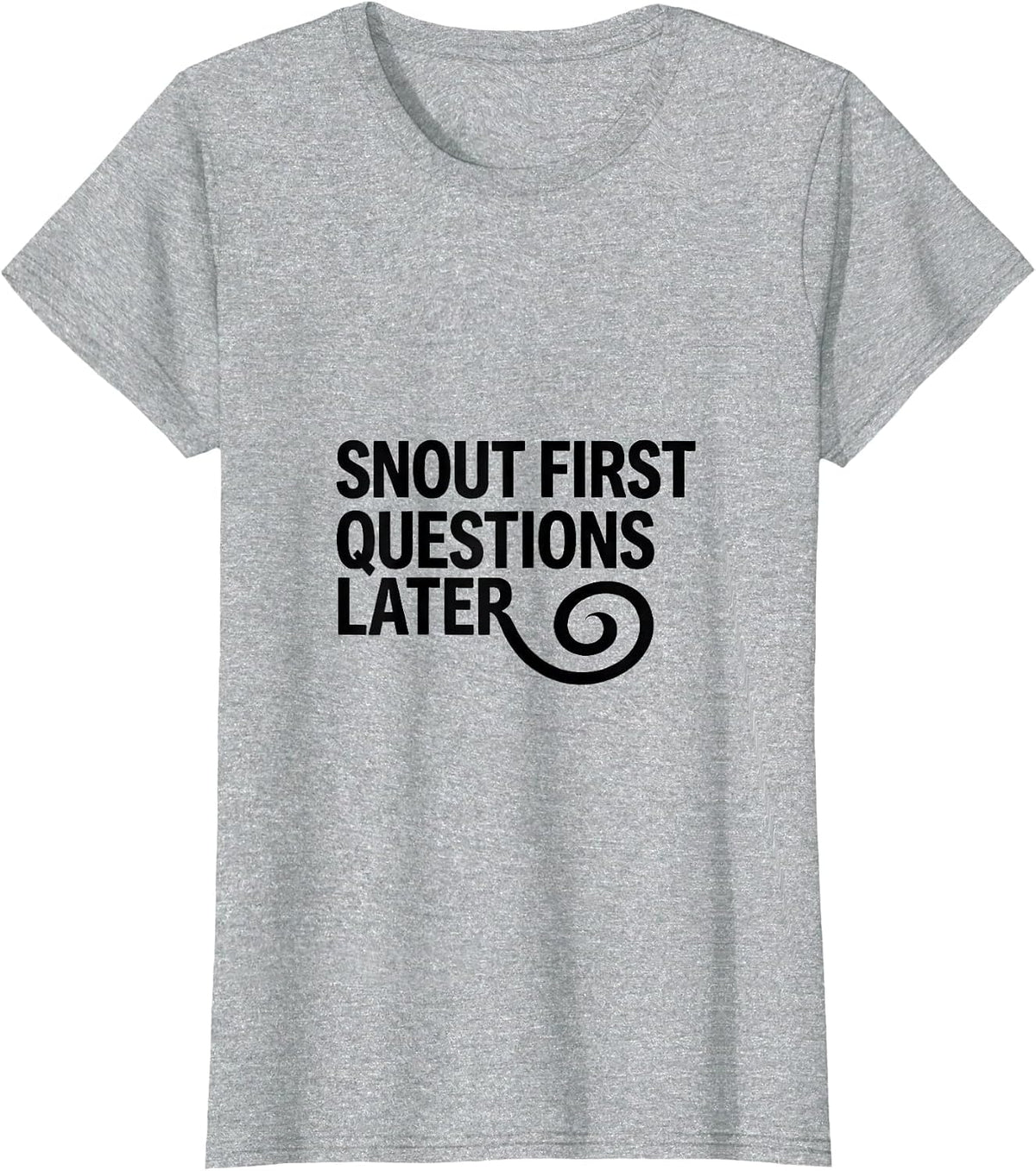 Snout First, Questions Later Funny Guinea Pig Pet Lover T-Shirt - Heather Grey