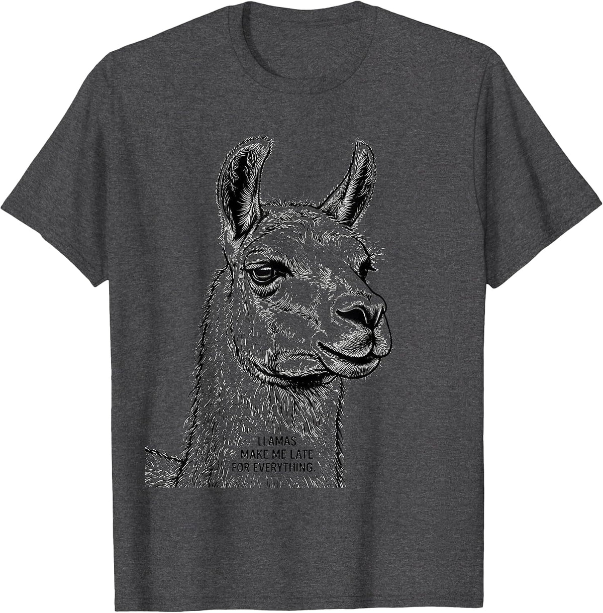 Llamas Make Me Late For Everything Funny Llama Alpaca Animal T-Shirt - Dark Heather Grey