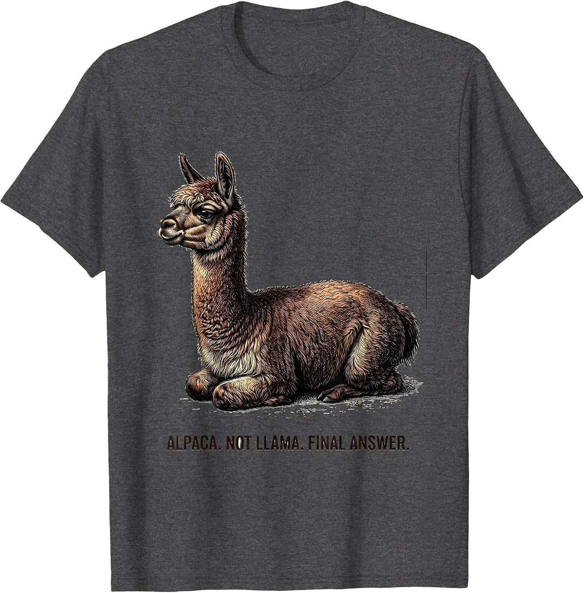 Men's Alpaca Not Llama Final Answer Funny Alpaca Lover Humor T-Shirt - Dark Heather Grey