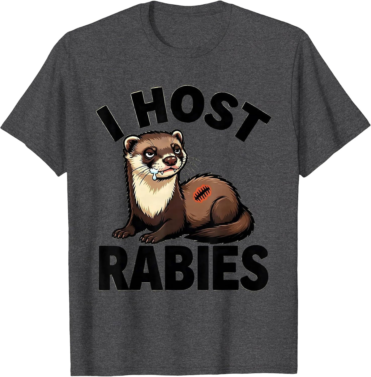 Men's I Host Rabies Funny Cartoon Ferret Absurd Humor T-Shirt - Dark Heather Grey