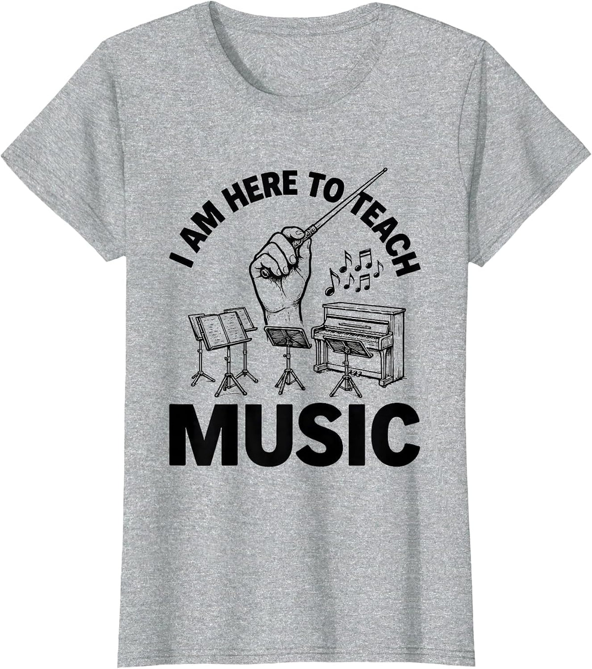 Women's I Am Here To Teach Music Line Art Teacher Back To School T-Shirt - Heather Grey