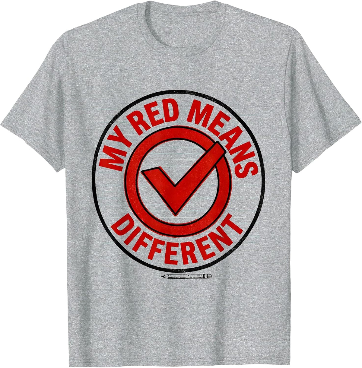 Men's My Red Means Different Sincere Dyslexia Awareness Month T-Shirt - Heather Grey