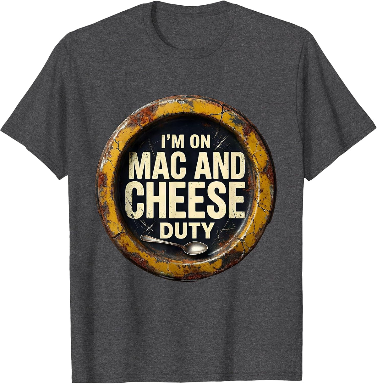 Men's I'm On Mac And Cheese Duty Funny Friendsgiving Matching T-Shirt - Dark Heather Grey