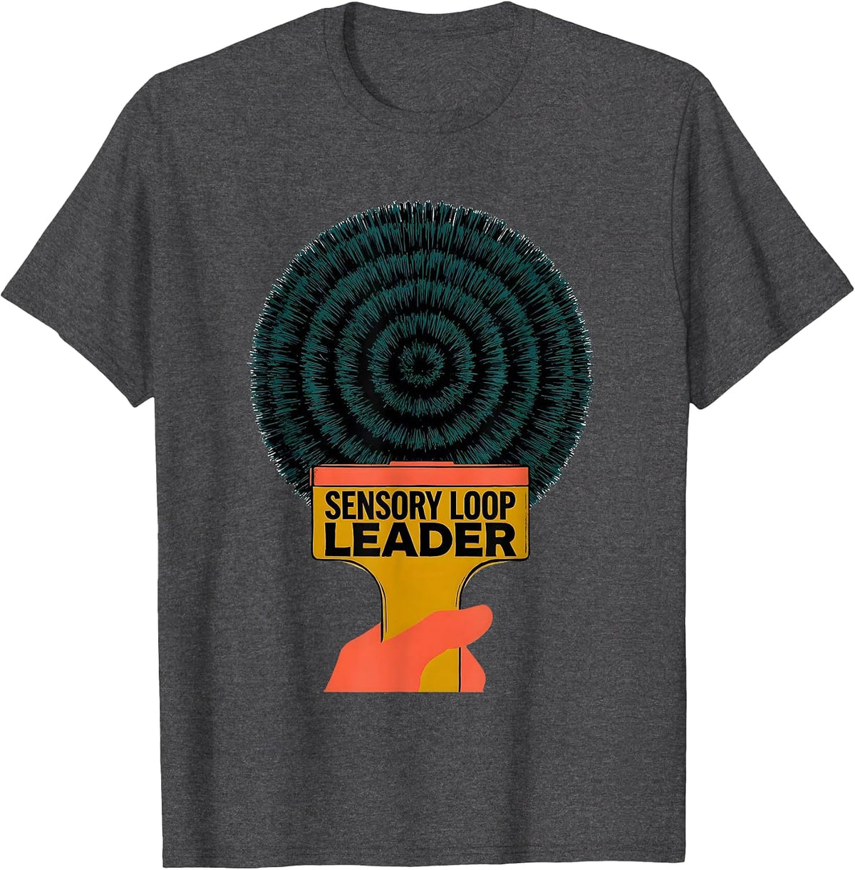 Sensory Loop Leader Occupational Therapy OT Student Sensory T-Shirt - Dark Heather Grey