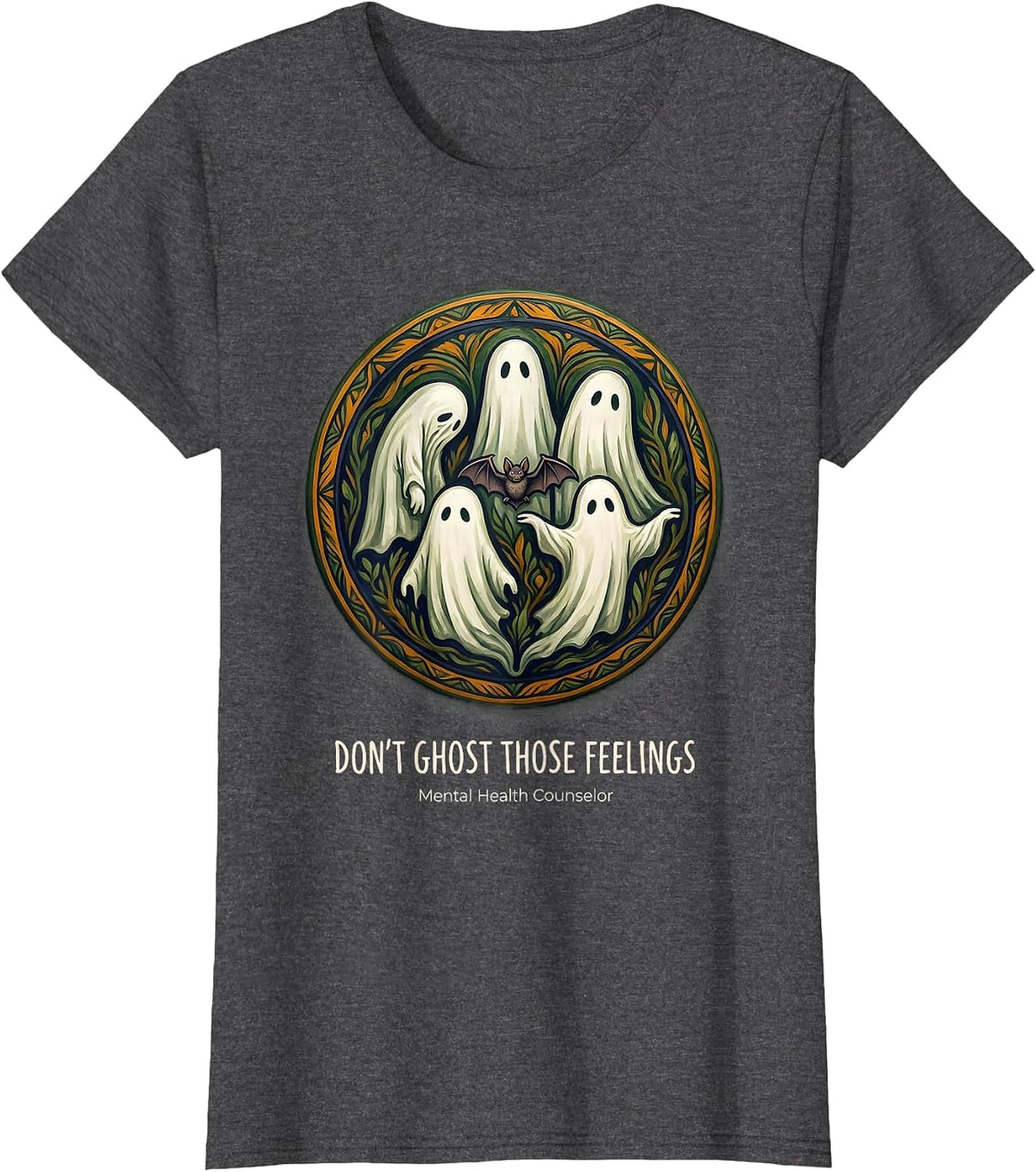 Women's Don't Ghost Those Feelings Mental Health Counselor T-Shirt - Dark Heather Grey