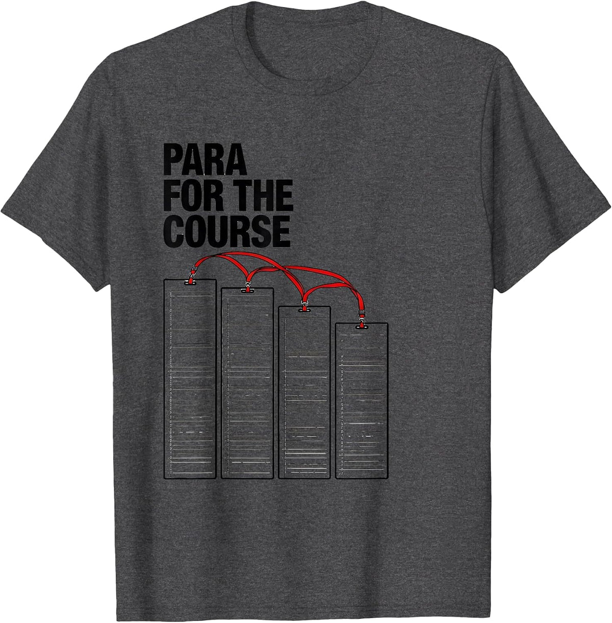 Para For The Course Funny Paraprofessional SPED Teacher Aide T-Shirt - Dark Heather Grey