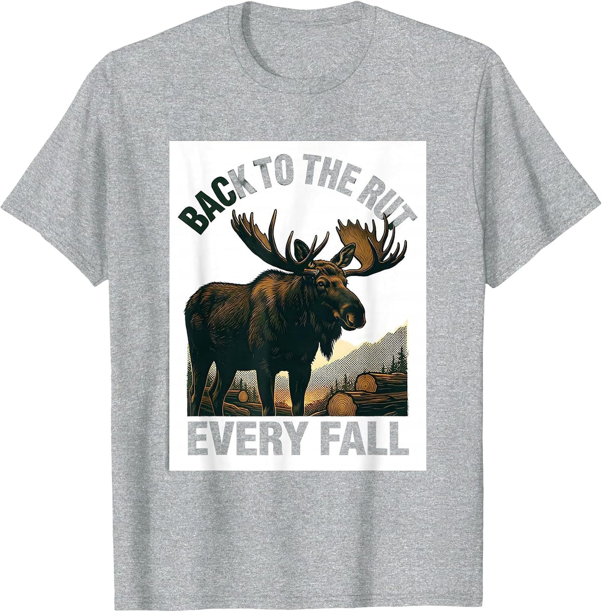 Men's Back To The Rut Every Fall Screenprint Moose Hunting Outdoor T-Shirt - Heather Grey