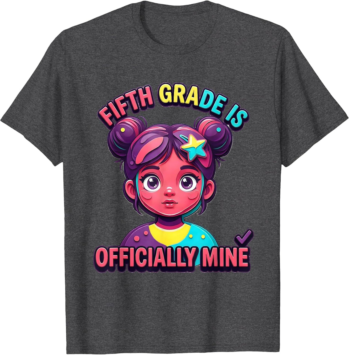 Fifth Grade Is Officially Mine Cute Messy Bun Girl Back T-Shirt - Dark Heather Grey