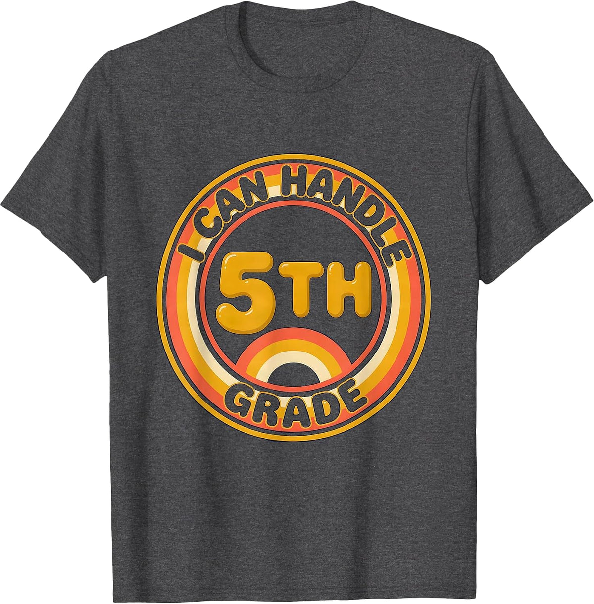 I Can Handle 5th Grade Retro 70s Back To School Kids Humor T-Shirt - Dark Heather Grey