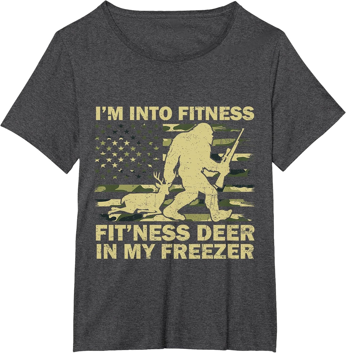 I'm Into Fitness Bigfoot Sasquatch Deer Hunting Flag US Camo T-Shirt - Dark Heather Grey