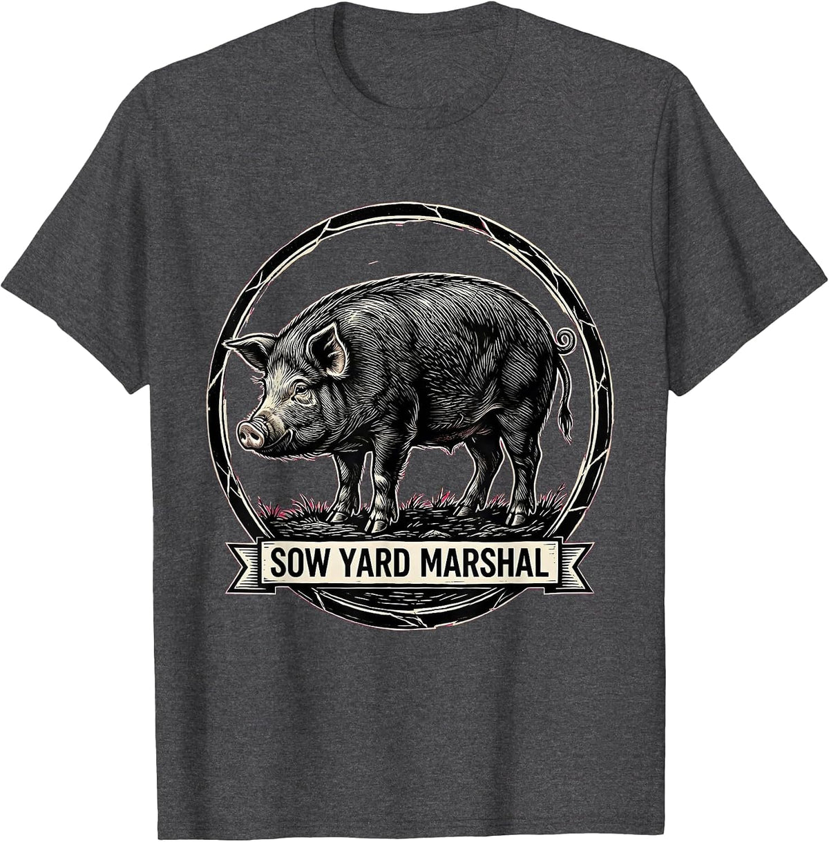 Men's Sow Yard Marshal Funny Pig Lover Farm Animal Humor T-Shirt - Dark Heather Grey