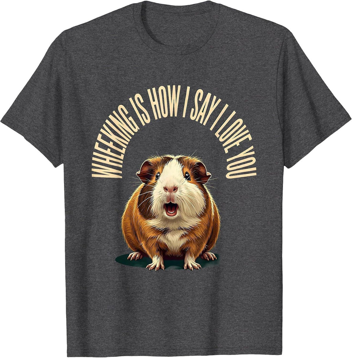 Men's Wheeking Is How I Say I Love You Funny Guinea Pig Lover T-Shirt - Dark Heather Grey