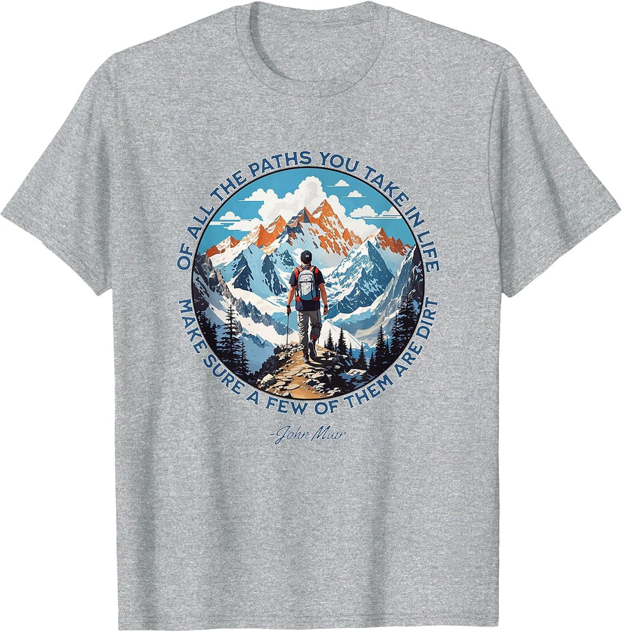 of All The Paths You Take in Life Hiking John Muir Quote T-Shirt - Heather Grey
