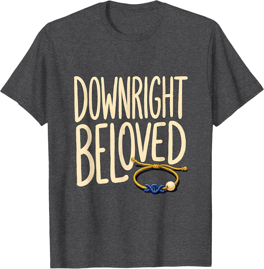 Men's Downright Beloved Sentimental Down Syndrome Awareness T-Shirt - Dark Heather Grey
