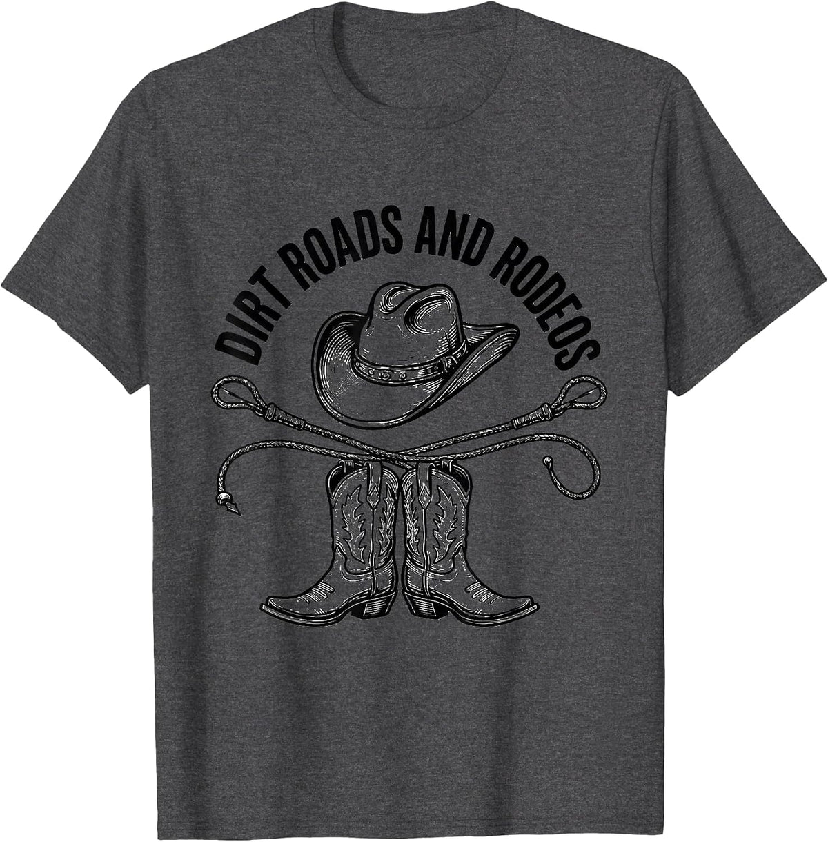 Men's Dirt Roads and Rodeos Cowgirl Design T-Shirt - Dark Heather Grey