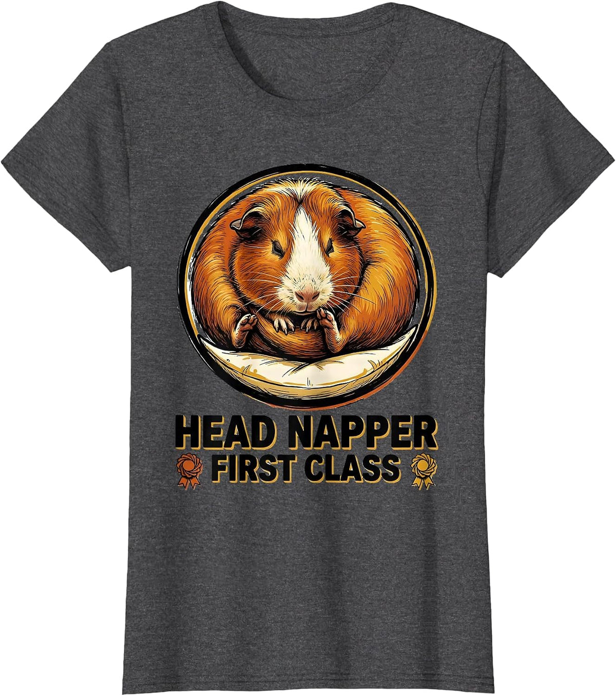 Women's Head Napper, First Class Funny Guinea Pig Official T-Shirt - Dark Heather Grey