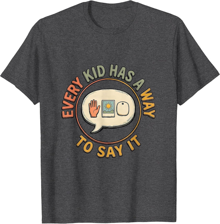 Men's Every Kid Has A Way To Say It Special Education Teacher T-Shirt - Dark Heather Grey