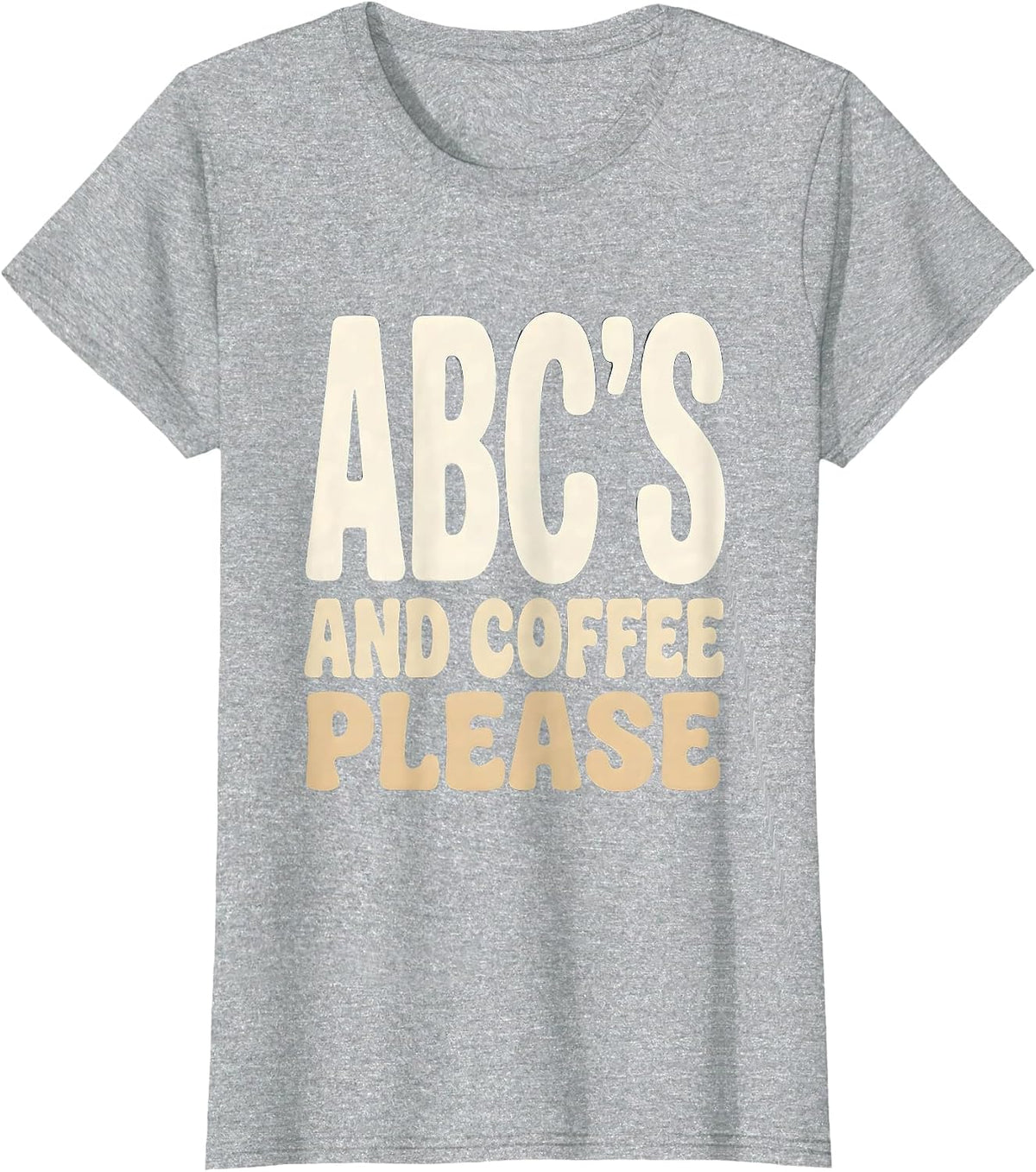 Women's ABCs and Coffee Please Preschool Teacher Design T-Shirt - Heather Grey