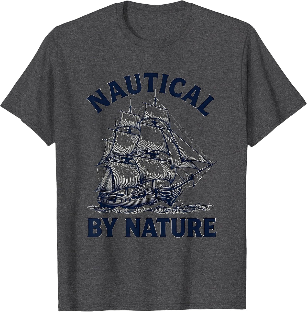 Nautical By Nature Sailor Graphic Design T-Shirt - Dark Heather Grey