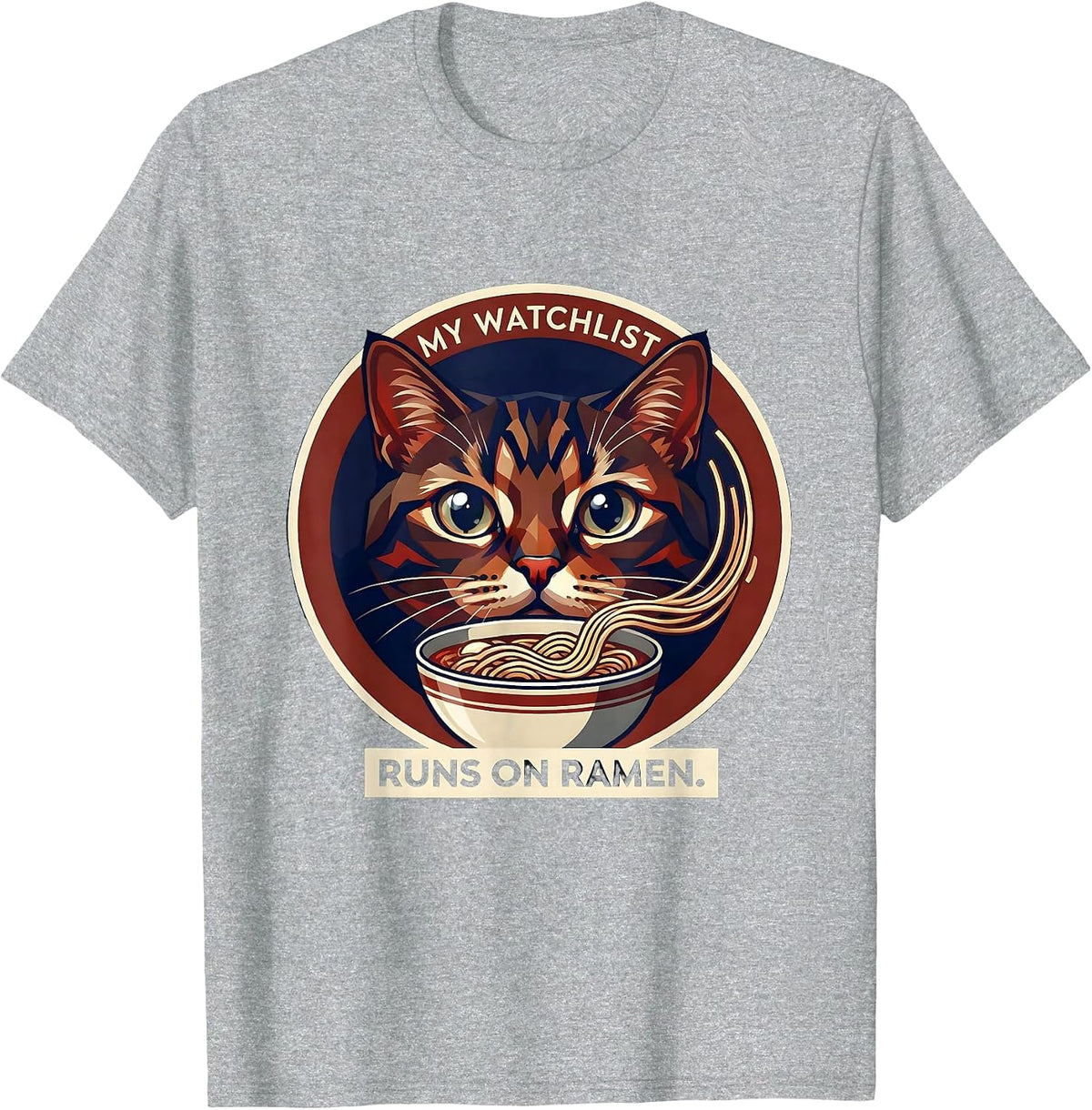Men's My Watchlist Runs On Ramen Funny Anime Cat Kawaii Ramen Gift T-Shirt - Heather Grey