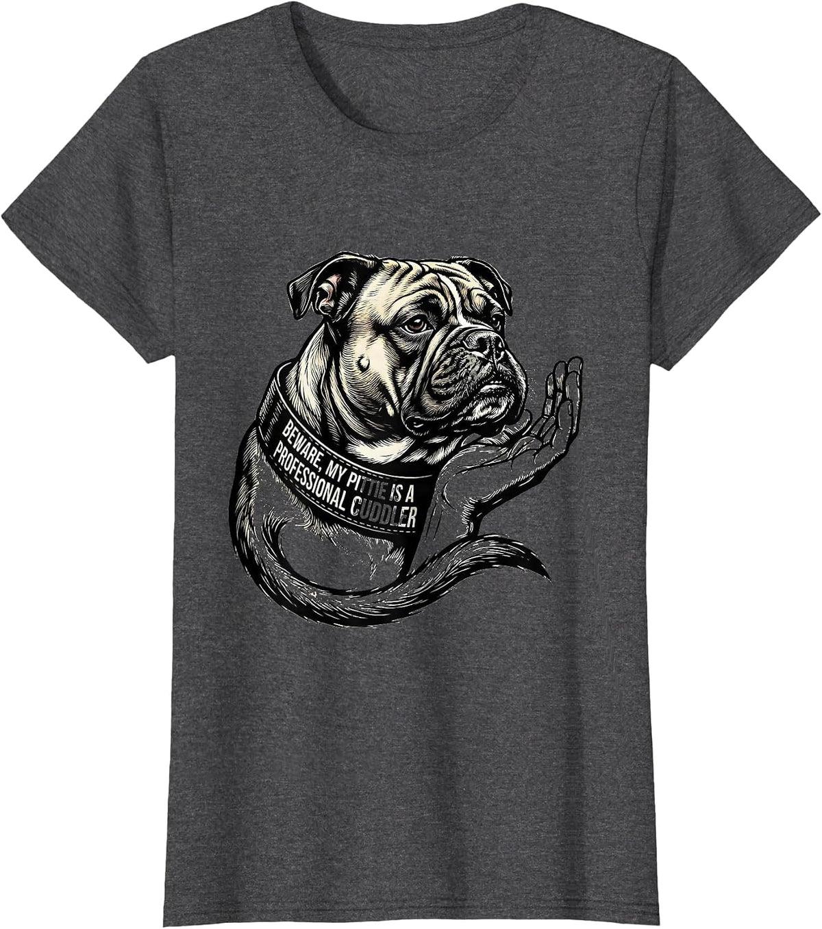 Women's Beware, My Pittie Is A Professional Cuddler Funny Pitbull T-Shirt - Dark Heather Grey