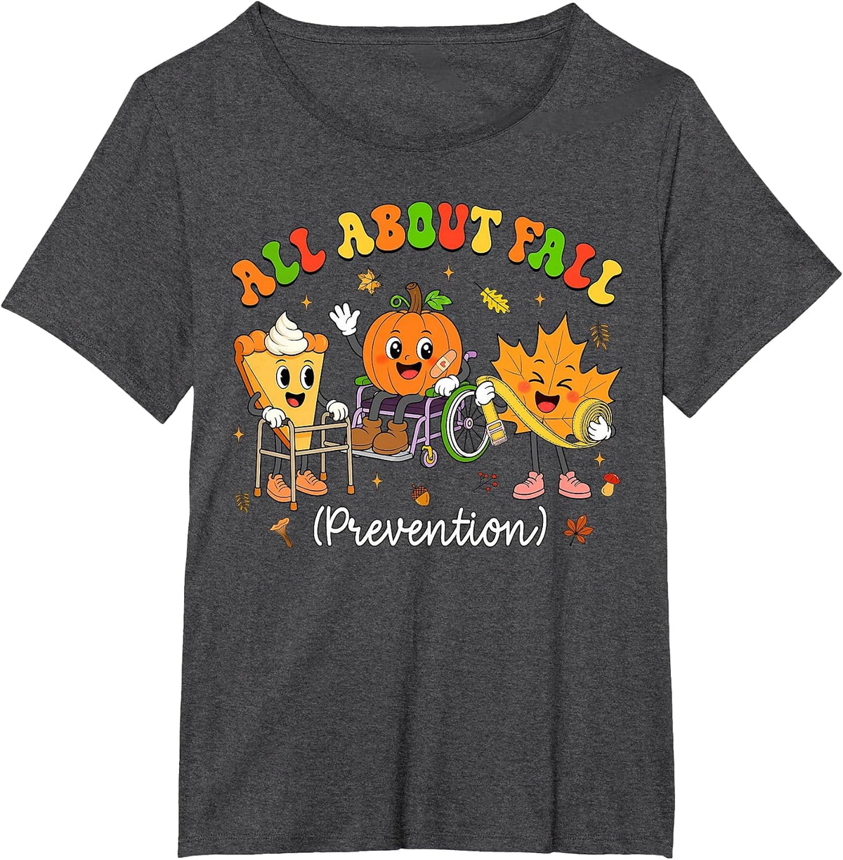 Nurse All About Fall Prevention Fall Physical Therapy PT OT T-Shirt - Dark Heather Grey