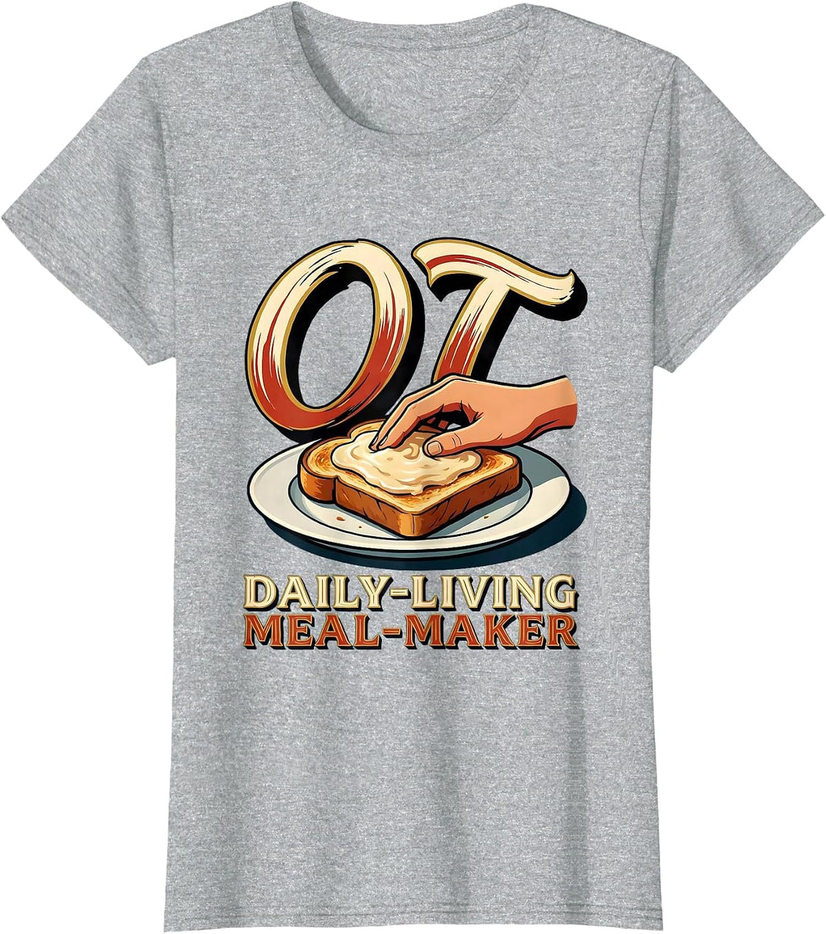 Women's OT Daily-Living Meal-Maker Occupational Therapy Back T-Shirt - Heather Grey