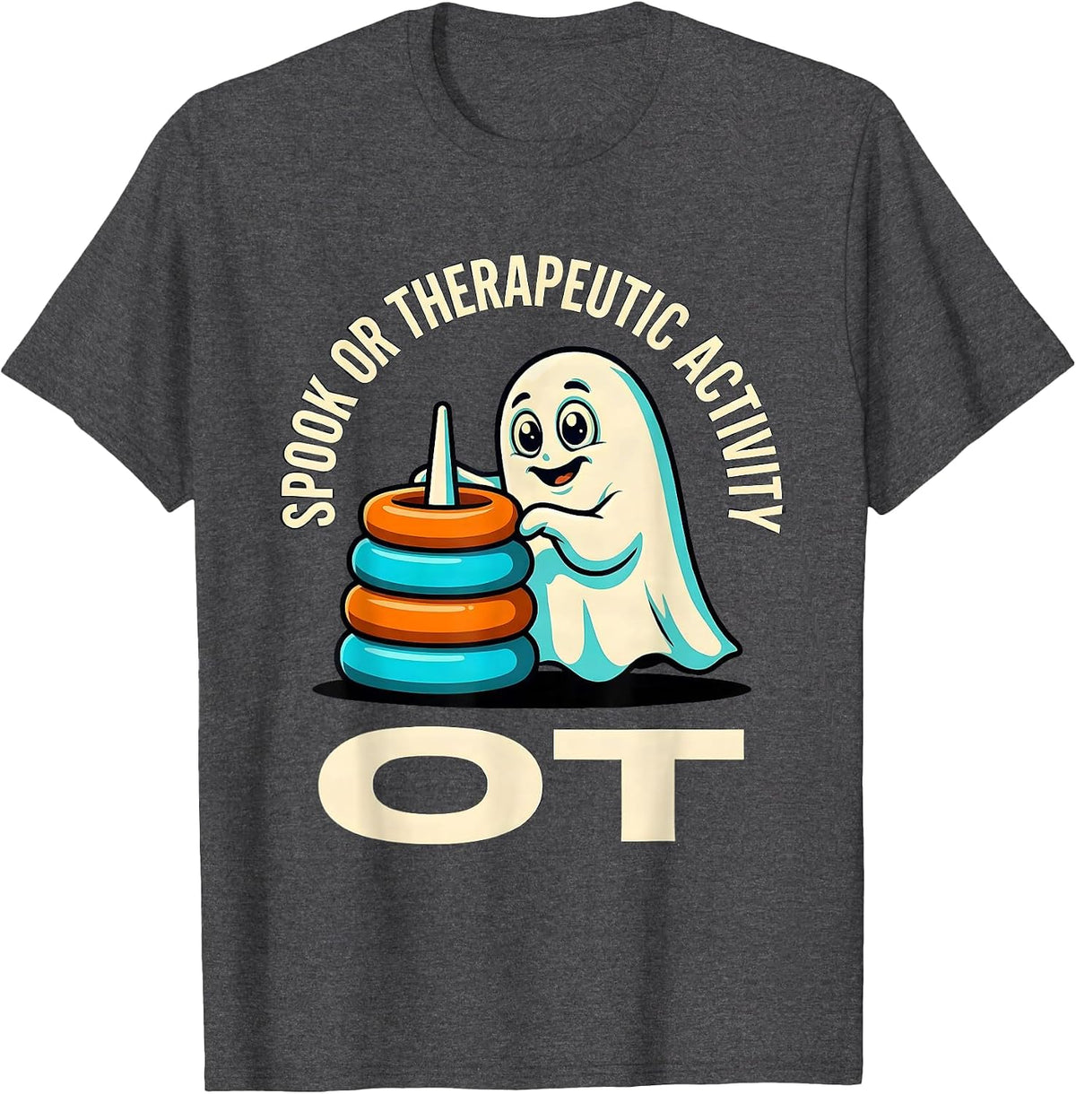Men's Spook Or Therapeutic Activity OT Funny Occupational T-Shirt - Dark Heather Grey