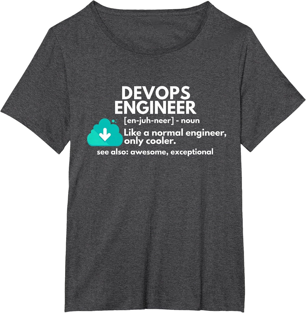 Devops Engineer Definition Funny Engineering T-Shirt - Dark Heather Grey