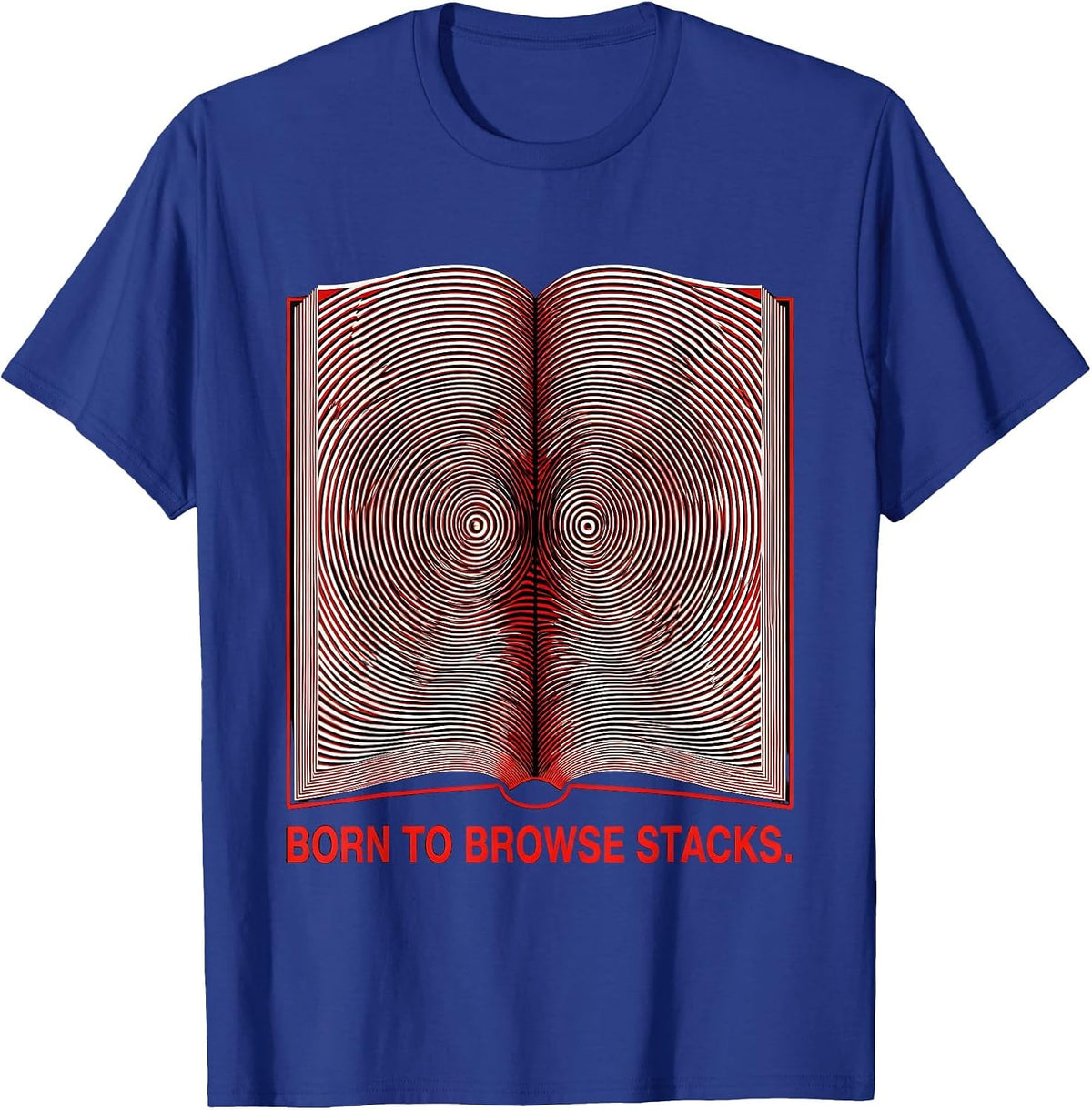 Men's Born to Browse Stacks Library Lover Design T-Shirt - Royal Blue